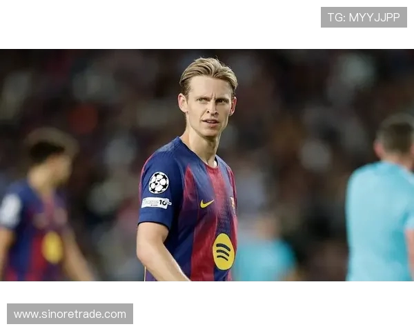 弗伦基·德容：荷兰中场核心如何引领巴萨重回巅峰并成就个人传奇